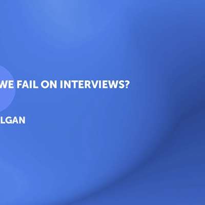 Why Do We Fail In Job Interviews?